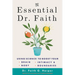 The Essential Dr. Faith: Using Science to Boost Your Brain, Body, Intimacy, and Boundaries