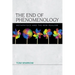The End of Phenomenology: Metaphysics and the New Realism
