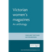 Victorian Women's Magazines: An Anthology