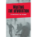 Writing the Revolution: The Construction of 1968 in Germany