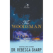 The Woodsman: A Small Town Forced Proximity Holiday Romantic Comedy