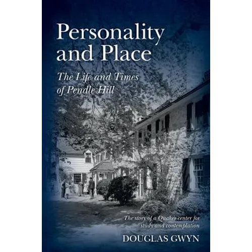 Personality and Place: The Life and Times of Pendle Hill