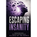 Escaping Insanity: Secrets of the Covert Narcissistic Psychopath Exposed