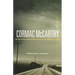 Cormac McCarthy: All the Pretty Horses, No Country for Old Men, the Road