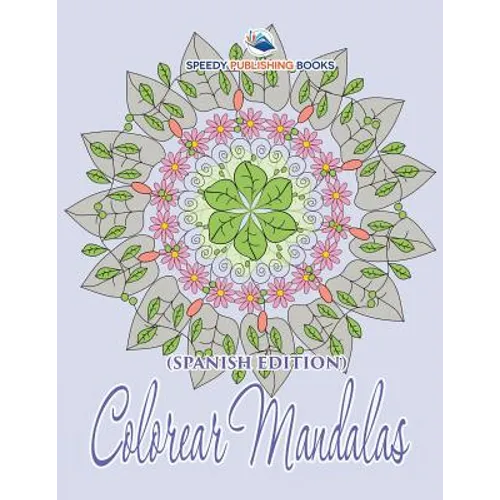 Colorear Mandalas (Spanish Edition)