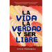 La vida, la verdad, y ser libre