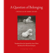 A Question of Belonging: Crónicas