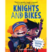 Knights and Bikes