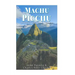 Machu Picchu: La historia y misterio de la ciudad inca