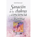 Sanación de los chakras y conciencia del karma