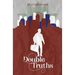 Double Truths