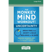 The Monkey Mind Workout for Uncertainty: Break Free from Anxiety and Build Resilience in 30 Days! [Large Print 16 Pt Edition]