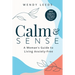 Calm & Sense: A Woman's Guide to Living Anxiety-Free