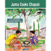 Juma Cooks Chapati: The Tanzania Juma Stories