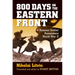 800 Days on the Eastern Front: A Russian Soldier Remembers World War II