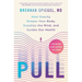 Pull: How Gravity Shapes Your Body, Steadies the Mind, and Guides Our Health
