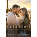 Unfinished: A Small Town, Friends to Lovers, Romantic Suspense