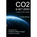 CO2 & Net Zero: A Matter of Life or Death