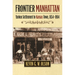 Frontier Manhattan: Yankee Settlement to Kansas Town, 1854-1894