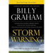 The Storm Warning: Whether Global Recession, Terrorist Threats, or Devastating Natural Disasters, These Ominous Shadows Must Bring Us Bac (Revised, Up