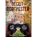 Deceit on Dorchester