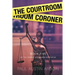 The Courtroom Coroner: A Hardboiled Locked Room Mystery