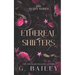 Ethereal Shifters