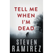 Tell Me When I'm Dead: A Dave Pulaski Thriller