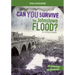 Can You Survive the Johnstown Flood?: An Interactive History Adventure