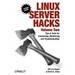 Linux Server Hacks, Volume Two: Tips & Tools for Connecting, Monitoring, and Troubleshooting