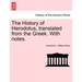 The History of Herodotus, Translated from the Greek. with Notes.