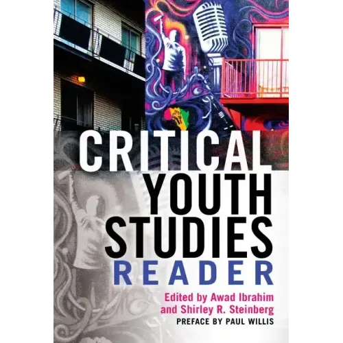 Critical Youth Studies Reader: Preface by Paul Willis