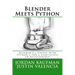 Blender Meets Python: Blender 2.6 Unites with Python 3 for a Completely 3D Relationship