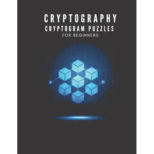 Cryptography: Cryptogram Puzzles For Beginners