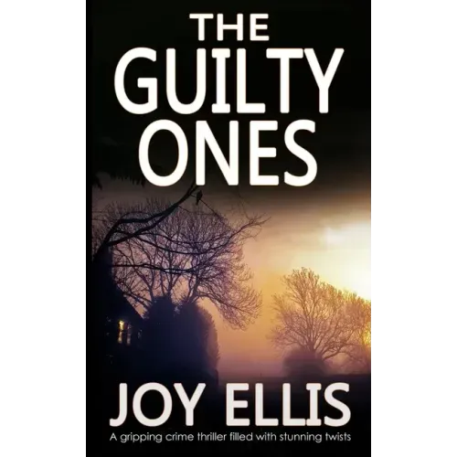 THE GUILTY ONES a gripping crime thriller filled with stunning twists