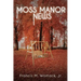 Moss Manor News