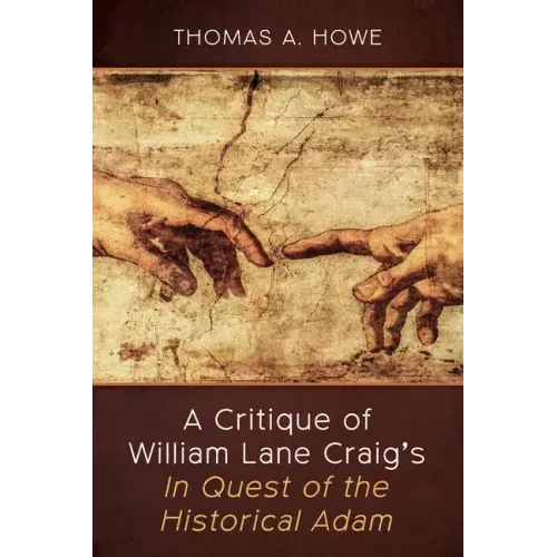 A Critique of William Lane Craig's In Quest of the Historical Adam
