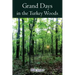 Grand Days in the Turkey Woods