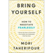 Bring Yourself: How to Negotiate Fearlessly