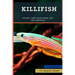 Killifish: Species, Tank Conditions, Diet, and Breeding