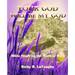 Your God Will Be My God: Bible Study on the Book of Ruth
