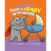 There's a Baby in the House: A Sweet Book about Welcoming a New Baby Sibling