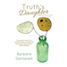 Truth's Daughter: Legacy of Divorce, A Memoir