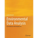 Environmental Data Analysis: An Introduction with Examples in R