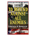 To Defend Against All Enemies