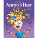 Aaron's Hair (Revised Edition)