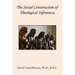 The Social Construction of Theological Inferences