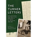 The Turner Letters: Letters from Home: From Milton Ernest, Bedfordshire to St Andrews, New Brunswick, 1830-1845