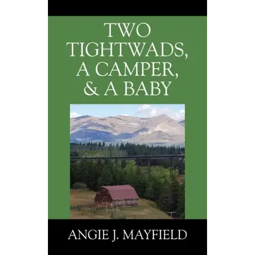 Two Tightwads, a Camper, & a Baby