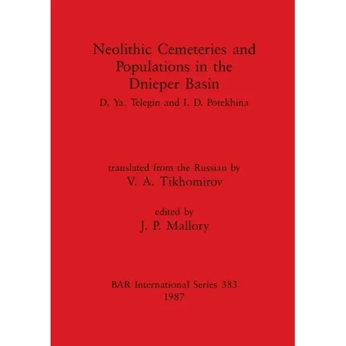 Neolithic Cemeteries and Populations in the Dnieper Basin